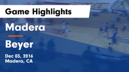 Madera  vs Beyer Game Highlights - Dec 03, 2016