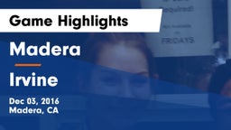 Madera  vs Irvine  Game Highlights - Dec 03, 2016