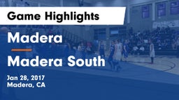 Madera  vs Madera South  Game Highlights - Jan 28, 2017