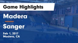 Madera  vs Sanger  Game Highlights - Feb 1, 2017