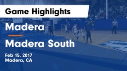 Madera  vs Madera South  Game Highlights - Feb 15, 2017