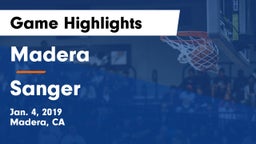 Madera  vs Sanger  Game Highlights - Jan. 4, 2019