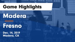 Madera  vs Fresno  Game Highlights - Dec. 14, 2019