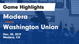 Madera  vs Washington Union  Game Highlights - Dec. 20, 2019