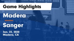 Madera  vs Sanger  Game Highlights - Jan. 22, 2020