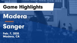 Madera  vs Sanger  Game Highlights - Feb. 7, 2020