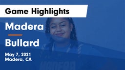 Madera  vs Bullard  Game Highlights - May 7, 2021