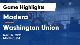 Madera  vs Washington Union  Game Highlights - Nov. 17, 2021