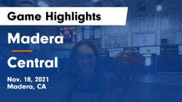 Madera  vs Central  Game Highlights - Nov. 18, 2021