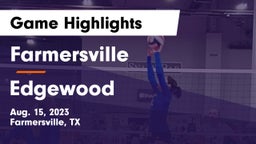 Farmersville  vs Edgewood  Game Highlights - Aug. 15, 2023