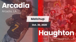 Matchup: Arcadia  vs. Haughton  2020