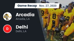 Recap: Arcadia  vs. Delhi  2020