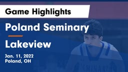 Poland Seminary  vs Lakeview  Game Highlights - Jan. 11, 2022
