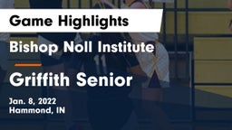 Bishop Noll Institute vs Griffith Senior  Game Highlights - Jan. 8, 2022