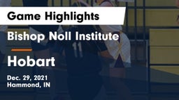 Bishop Noll Institute vs Hobart Game Highlights - Dec. 29, 2021