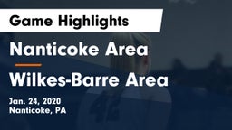 Nanticoke Area  vs Wilkes-Barre Area  Game Highlights - Jan. 24, 2020