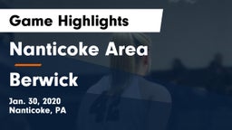 Nanticoke Area  vs Berwick  Game Highlights - Jan. 30, 2020
