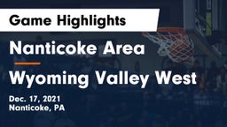 Nanticoke Area  vs Wyoming Valley West  Game Highlights - Dec. 17, 2021