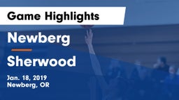 Newberg  vs Sherwood  Game Highlights - Jan. 18, 2019