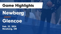 Newberg  vs Glencoe  Game Highlights - Feb. 22, 2024