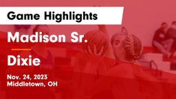 Madison Sr.  vs Dixie  Game Highlights - Nov. 24, 2023