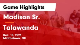 Madison Sr.  vs Talawanda  Game Highlights - Dec. 18, 2023