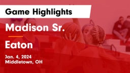 Madison Sr.  vs Eaton  Game Highlights - Jan. 4, 2024