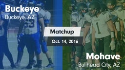 Matchup: Buckeye  vs. Mohave  2016