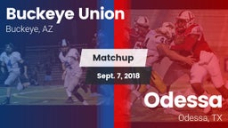 Matchup: Buckeye Union High vs. Odessa  2018