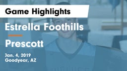 Estrella Foothills  vs Prescott  Game Highlights - Jan. 4, 2019