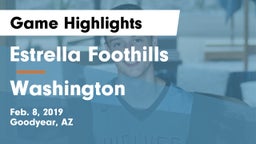 Estrella Foothills  vs Washington Game Highlights - Feb. 8, 2019