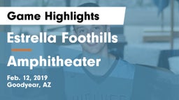Estrella Foothills  vs Amphitheater Game Highlights - Feb. 12, 2019