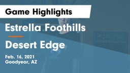 Estrella Foothills  vs Desert Edge Game Highlights - Feb. 16, 2021