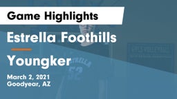 Estrella Foothills  vs Youngker Game Highlights - March 2, 2021