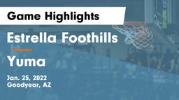 Estrella Foothills  vs Yuma Game Highlights - Jan. 25, 2022