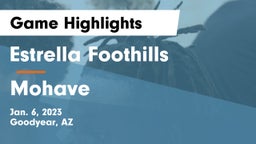 Estrella Foothills  vs Mohave Game Highlights - Jan. 6, 2023
