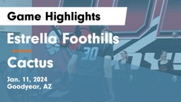 Estrella Foothills  vs Cactus Game Highlights - Jan. 11, 2024