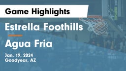 Estrella Foothills  vs Agua Fria  Game Highlights - Jan. 19, 2024