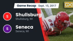 Recap: Shullsburg  vs. Seneca  2017