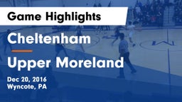 Cheltenham  vs Upper Moreland  Game Highlights - Dec 20, 2016