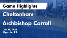 Cheltenham  vs Archbishop Carroll  Game Highlights - Dec 15, 2016