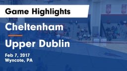 Cheltenham  vs Upper Dublin  Game Highlights - Feb 7, 2017