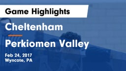 Cheltenham  vs Perkiomen Valley Game Highlights - Feb 24, 2017