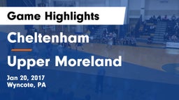 Cheltenham  vs Upper Moreland  Game Highlights - Jan 20, 2017