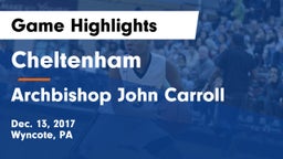 Cheltenham  vs Archbishop John Carroll  Game Highlights - Dec. 13, 2017