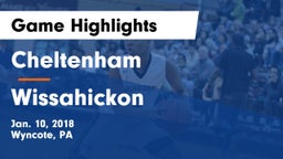 Cheltenham  vs Wissahickon  Game Highlights - Jan. 10, 2018