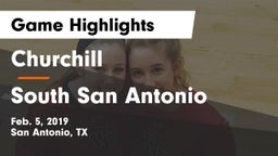 Churchill  vs South San Antonio  Game Highlights - Feb. 5, 2019