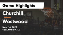 Churchill  vs Westwood  Game Highlights - Nov. 16, 2023