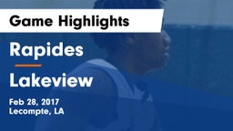 Rapides  vs Lakeview  Game Highlights - Feb 28, 2017