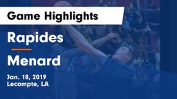 Rapides  vs Menard  Game Highlights - Jan. 18, 2019